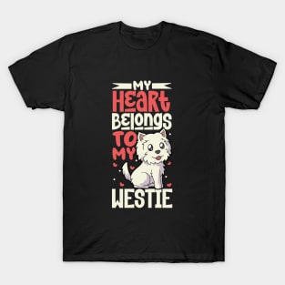 My heart belongs to my West Highland Terrier T-Shirt